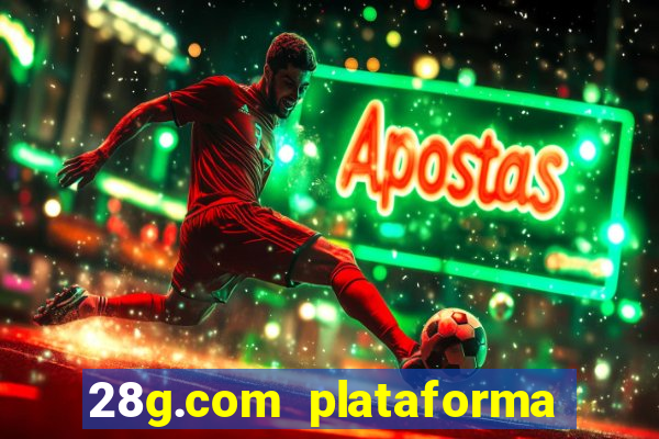 28g.com plataforma de jogos